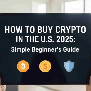 beginner’s guide to buying crypto in the u.s. (2025)